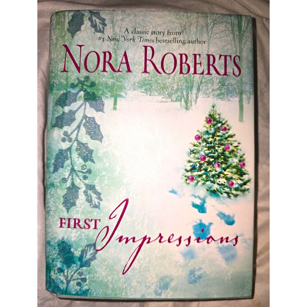 Nora Roberts First Impressions Hardcover  2006  Signed Inscribed DJ